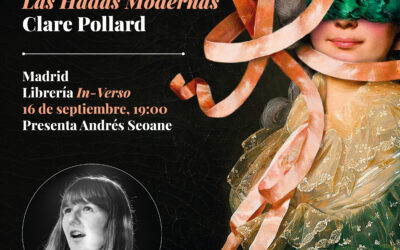 Presentación de «Las Hadas Modernas» con la autora Clare Pollard
